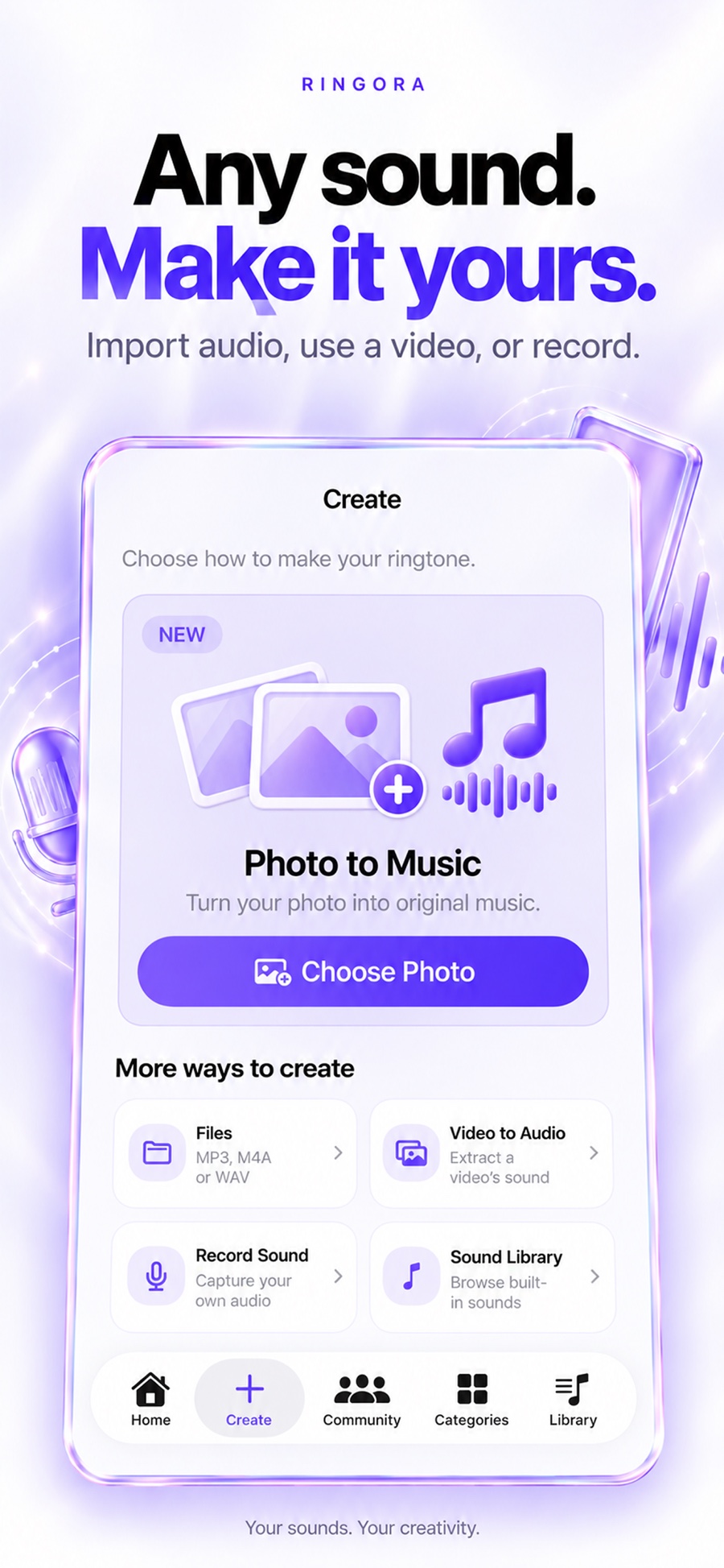 Any sound. Make it yours. Ringora creation options