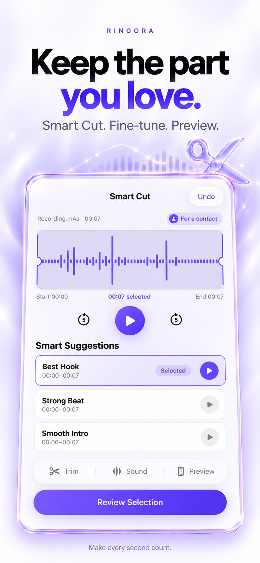 Keep the part you love with Smart Cut, fine-tuning, and preview